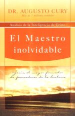 El Maestro Inolvidable - Tapa Blanda -  Augusto Cury