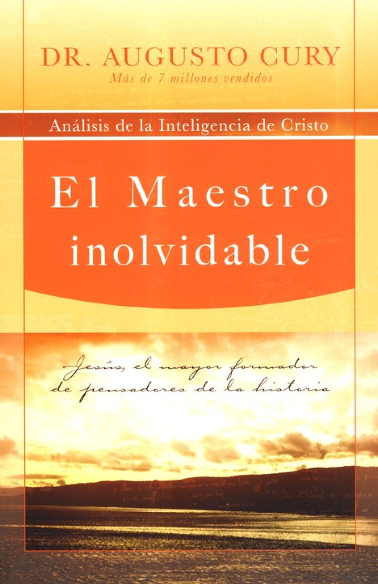 El Maestro Inolvidable - Tapa Blanda - Augusto Cury