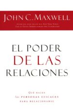 Alternative view of El Poder de las Relaciones - Tapa Blanda - John C. Maxwell
