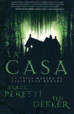 La Casa -  Tapa Dura -  Frank E. Peretti