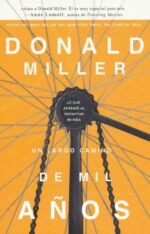 Un Largo Camino de Mil Años  - Tapa Blanda - Donald Miller
