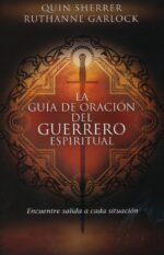 Alternative view of La Guía de Oración del Guerrero Espiritual -  Tapa Blanda -  Quin M. Sherrer