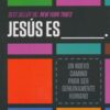 Jesús Es ___. - Tapa Blanda - Judah Smith - Imagen 2