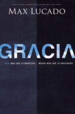 Gracia - Tapa Blanda - Max Lucado