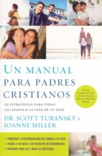 Un Manual para Padres Cristianos  - Tapa Blanda - Scott Turansky