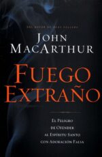 Alternative view of Fuego Extraño  -  Tapa Blanda - John F. MacArthur
