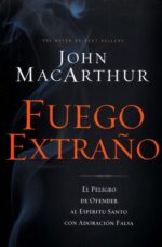 Fuego Extraño - Tapa Blanda - John F. MacArthur