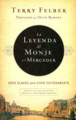 Alternative view of La Leyenda del Monje y el Mercader  -  Tapa Blanda -  Terry Felber