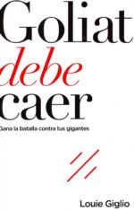 Alternative view of Goliat Debe Caer -  Tapa Blanda - Louie Giglio