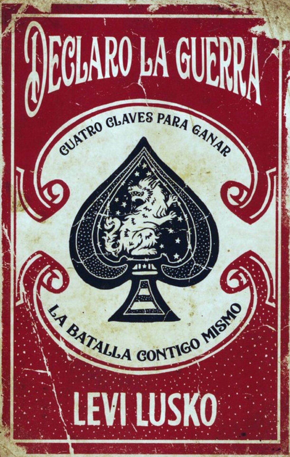Declaro la Guerra - Tapa Blanda - Levi Lusko