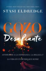 Gozo Desafiante - Tapa Blanda - Stasi Eldredge