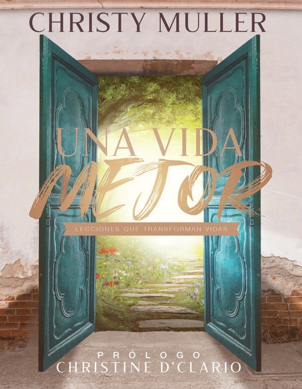 Una Vida Mejor - Tapa Dura - Christy Muller - Imagen 2