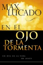 En el Ojo de la Tormenta - Tapa Blanda - Max Lucado