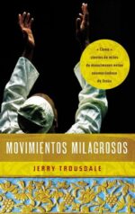 Movimientos Milagrosos  - Tapa Blanda - Jerry Trousdale
