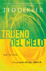 Trueno del Cielo - Tapa Blanda -  Ted Dekker