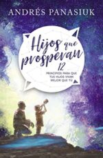 Hijos que Prosperan  -  Tapa Blanda - Andrés Panasiuk