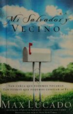 Mi Salvador y Vecino -  Tapa Blanda - Max Lucado