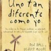 Uno Tan Diferente Como Yo  - Tapa Blanda -  Ron Hall