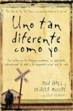 Uno Tan Diferente Como Yo  - Tapa Blanda -  Ron Hall