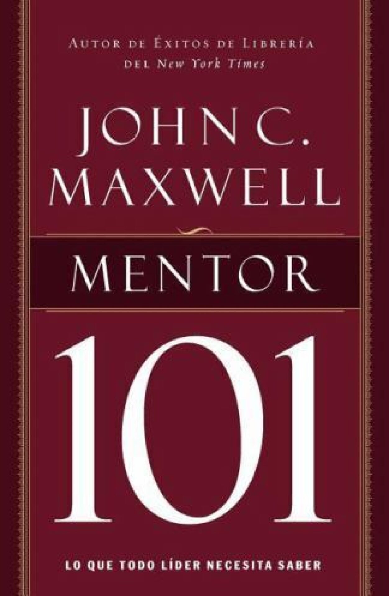 Mentor 101 - Tapa Blanda - John C. Maxwell