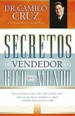Secretos del Vendedor más Rico del Mundo  - Tapa Blanda -  Camilo Cruz