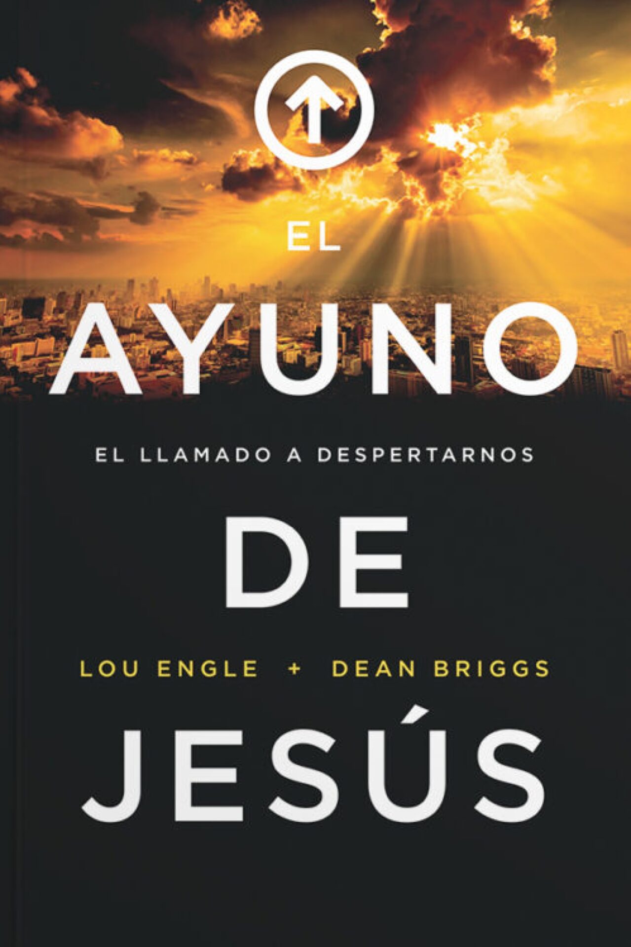 El Ayuno de Jesús - Tapa Blanda - Lou Engle
