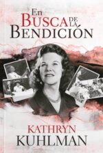En Busca de la Bendición - Tapa Blanda -  Kathryn Kuhlman