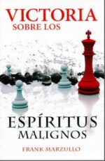 Victoria Sobre los espíritus Malignos - Bolsillo - Marzullo Frank