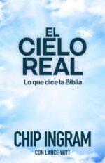El Cielo Real - Tapa Blanda - Chip Ingram