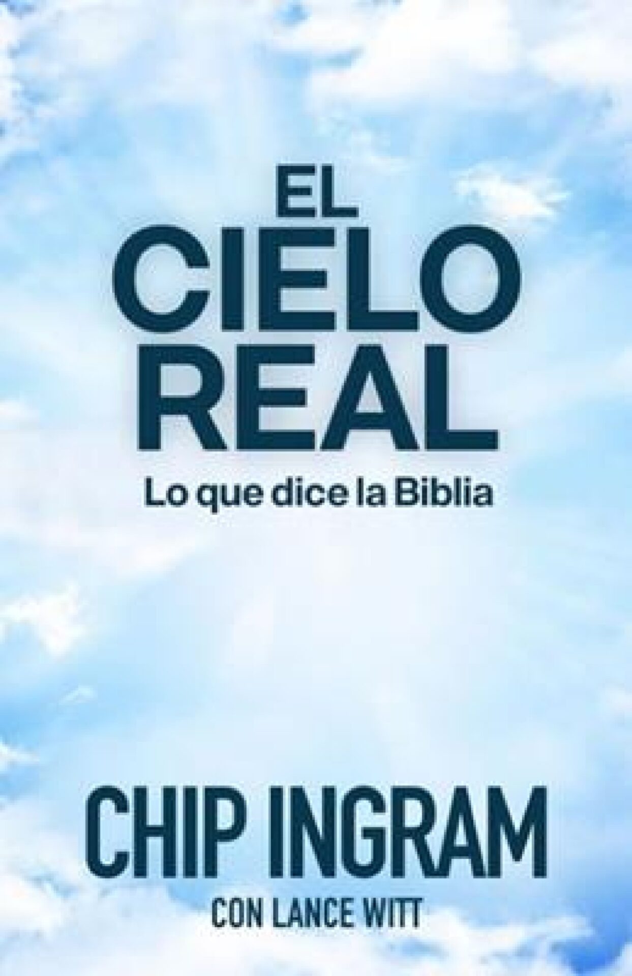 El Cielo Real - Tapa Blanda - Chip Ingram