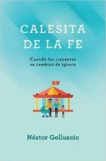 Calesita de la Fe - Tapa Blanda - Nestor Golluscio
