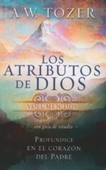 Alternative view of Los Atributos de Dios Volumen 2   -  Tapa Blanda -  A. W. Tozer