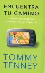 Encuentra Tu Camino  -  Tapa Blanda -  Tommy Tenney