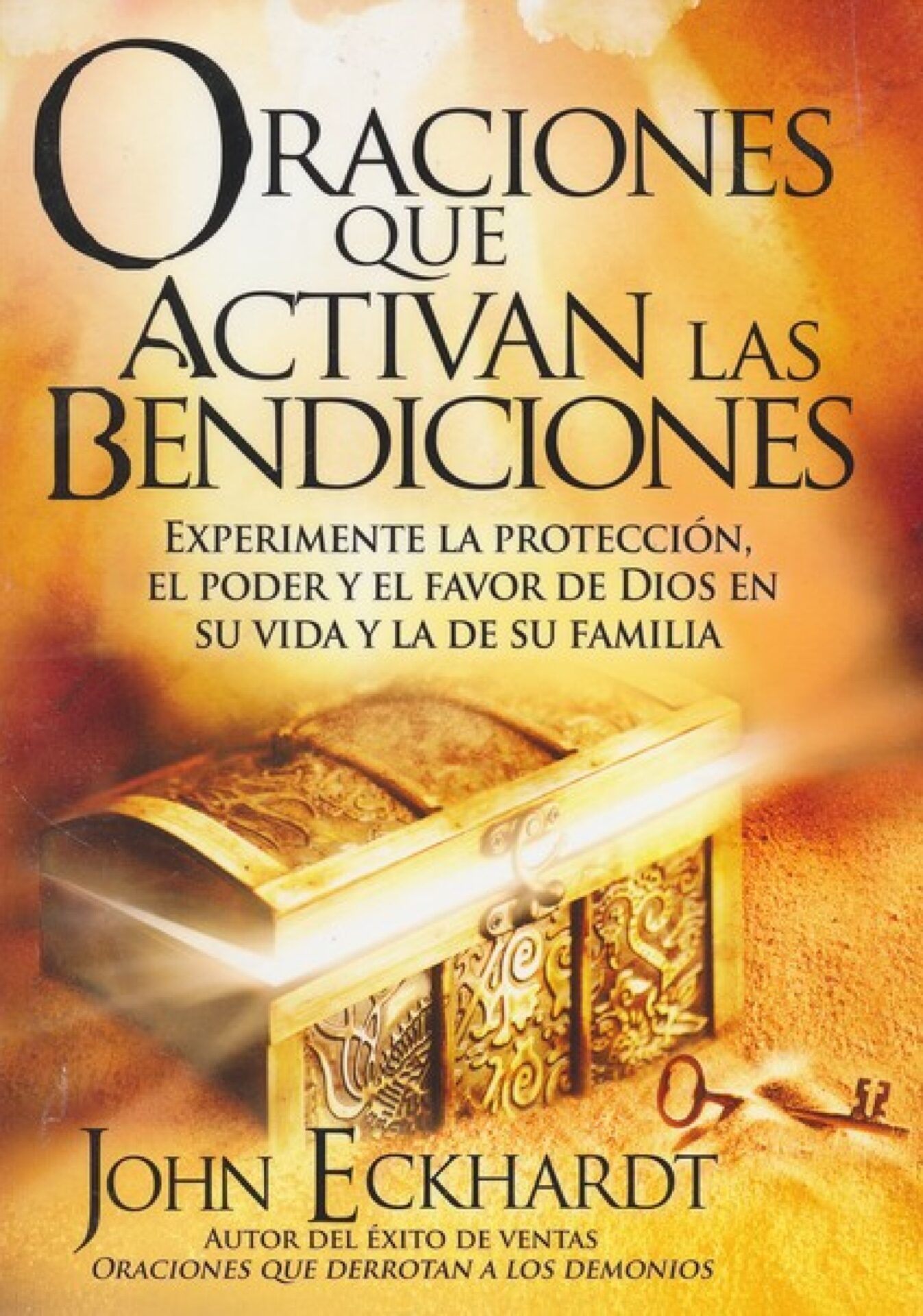 Oraciones Que Activan las Bendiciones - Tapa Blanda - John Eckhardt