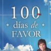 100 Días de Favor - Tapa Blanda - Joseph Prince - Imagen 2