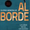 Al Borde - Tapa Blanda - Gloria Montalvo