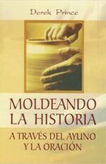 Moldeando la Historia - Tapa Blanda - Prince Derek