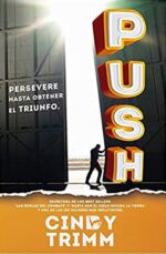 PUSH: Persevere Hasta Obtener el Triunfo - Tapa Blanda - Trimm Cindy