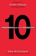 10 Respuestas para los Escépticos - Tapa Blanda -  Alex McFarland
