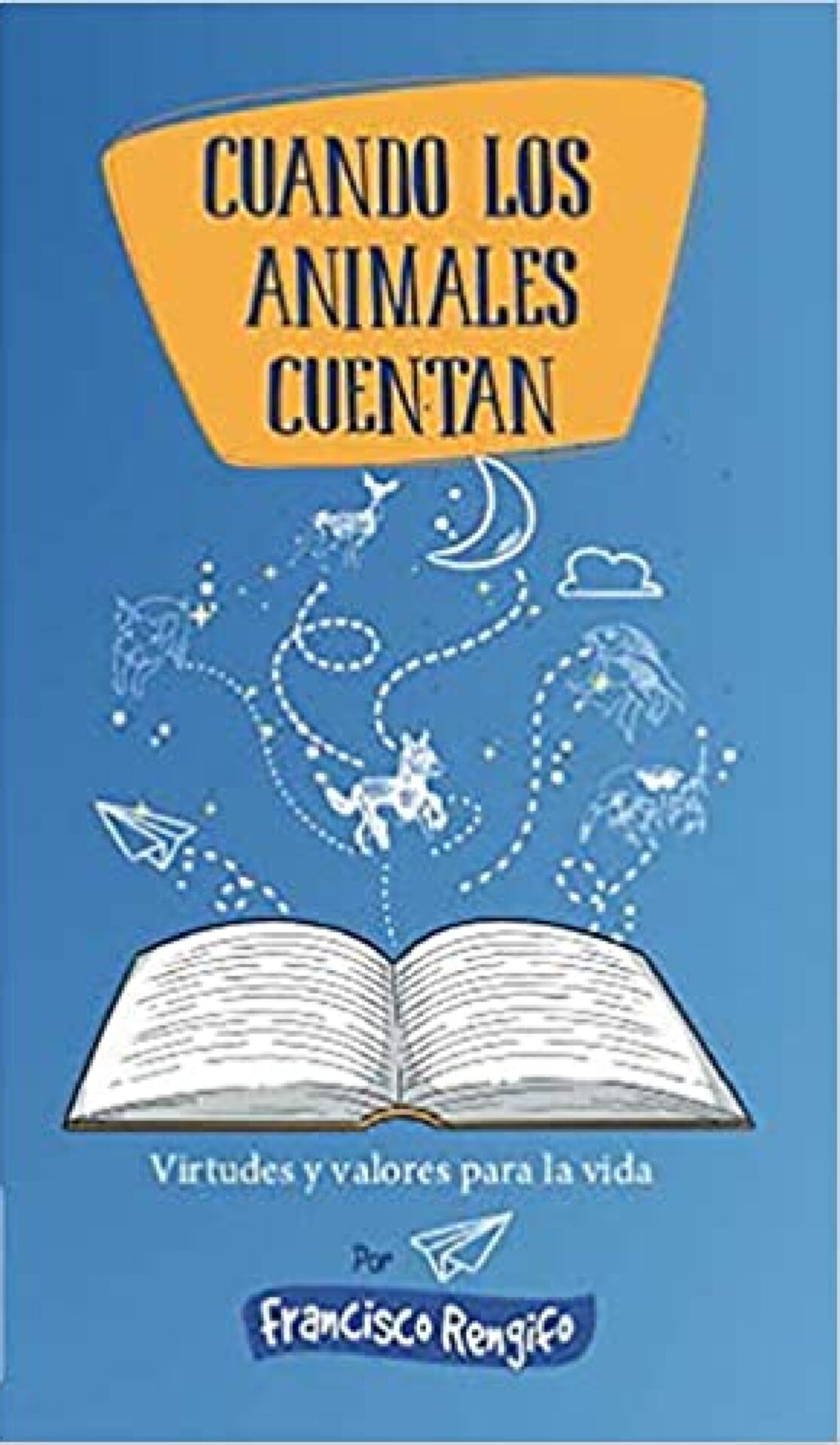 Cuando los Animales Cuentan - Tapa Blanda - Francisco Rengifo