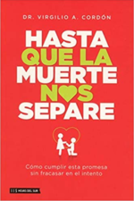 Hasta Que La Muerte Nos Separe  - Tapa Blanda -  Virgilio A. Cordon