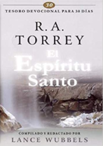 El Espíritu Santo  -  Tapa Blanda -  R. A. Torrey