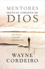 Mentores Según el Corazón de Dios  - Tapa Blanda -  Wayne Cordiero