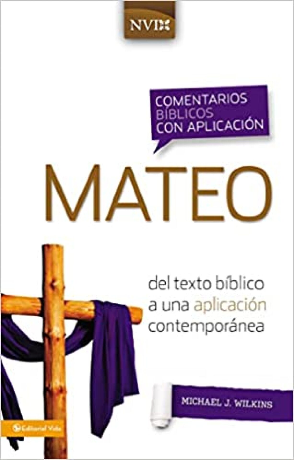 Comentario Bíblico con Aplicación NVI Mateo - Tapa Dura - Michael J. Wilkins