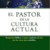 El Pastor En La Cultura Actual - Tapa Blanda -  John MacArthur