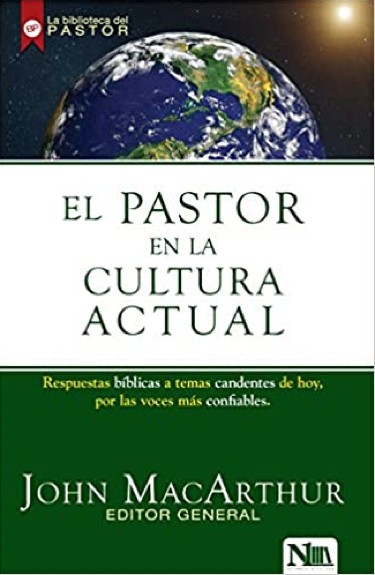 El Pastor En La Cultura Actual - Tapa Blanda - John MacArthur