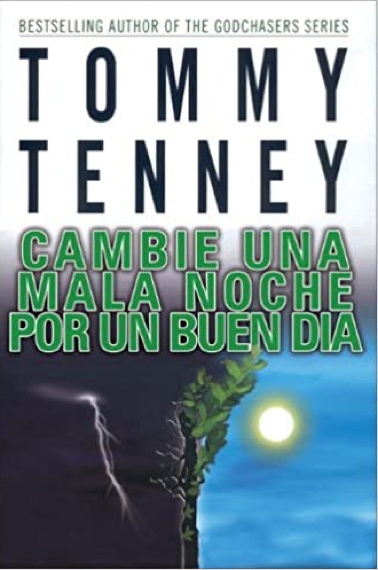 Cambie una Mala Noche por un Buen Día - Tapa Blanda - Tommy Tenney