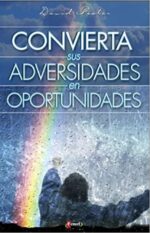 Convierta sus Adversidades en Oportunidades -  Tapa Blanda -  David Foster