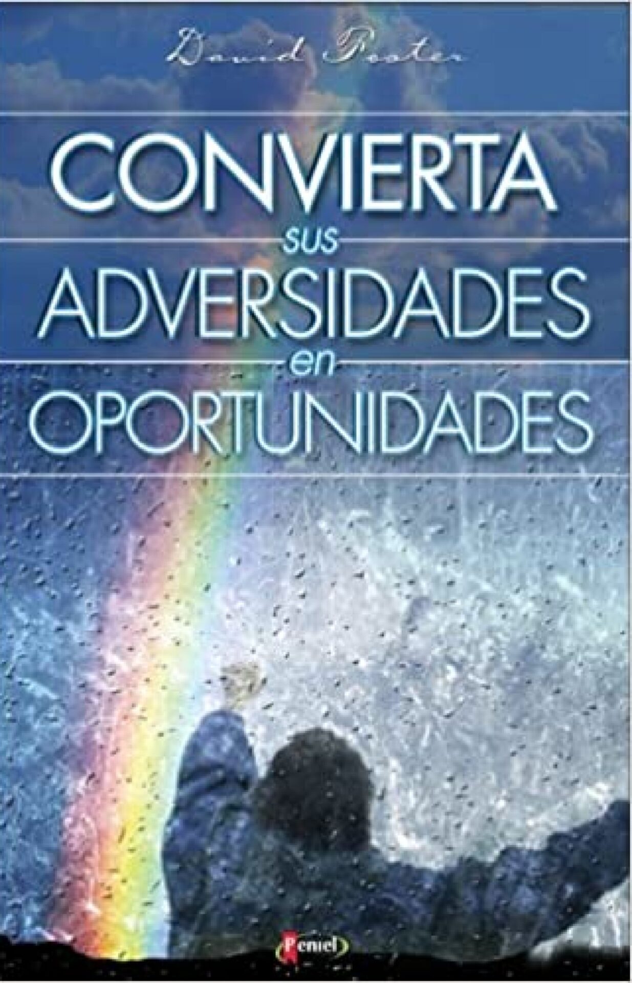 Convierta sus Adversidades en Oportunidades - Tapa Blanda - David Foster