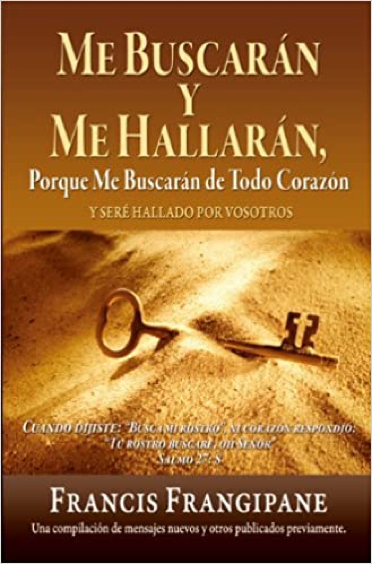 Me Buscarán y me Hallarán - Tapa Blanda - Fracis Frangipane